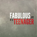 Fabulous Life of a Teenager - Youth